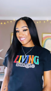 LIVING SINGLE T-Shirt