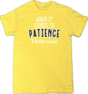 Patience T-Shirt