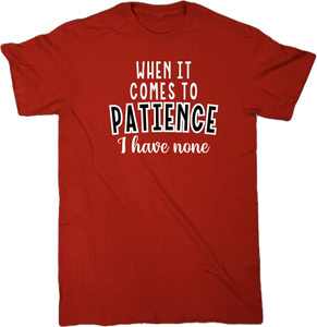 Patience T-Shirt