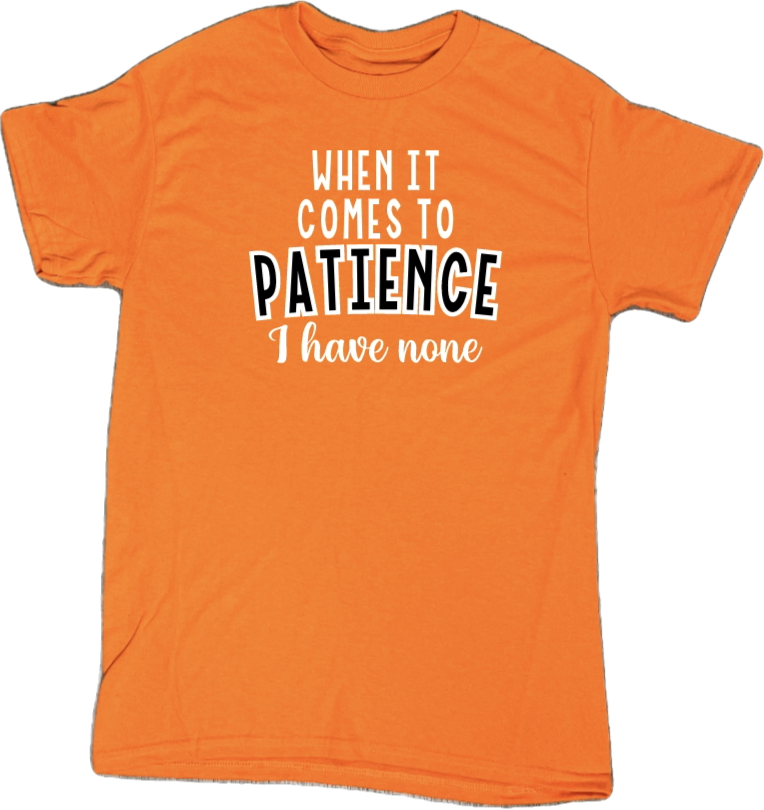 Patience T-Shirt