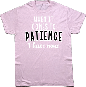 Patience T-Shirt