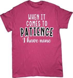 Patience T-Shirt