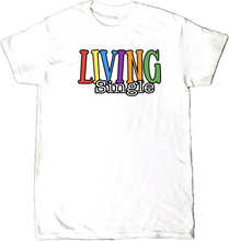 Load image into Gallery viewer, LIVING SINGLE T-Shirt