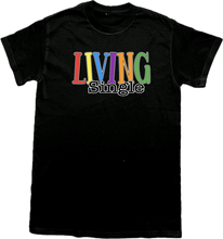 Load image into Gallery viewer, LIVING SINGLE T-Shirt