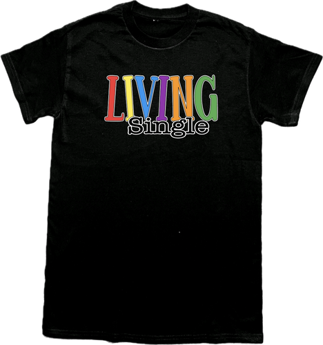 LIVING SINGLE T-Shirt